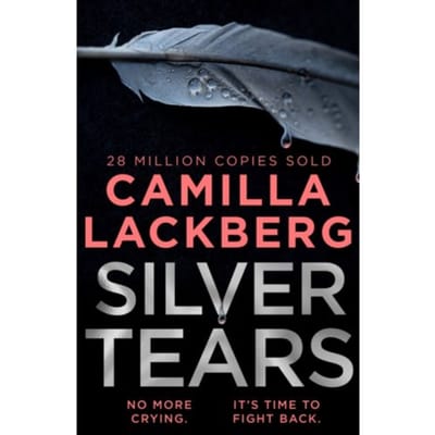 Silver Tears - Faye’s Revenge - Camilla Lackberg