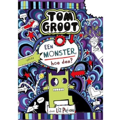 Een Monster, Hoe Dan? - Tom Groot - Liz Pichon