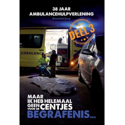 Maar Ik Heb Helemaal Geen Centjes Voor De Begrafenis Deel 3 - Maar Ik Heb Helemaal Geen - R.A. de Jong