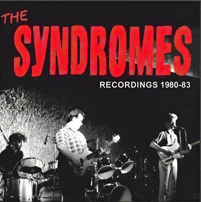 The Syndromes - 1980-1983 Recordings (CD)