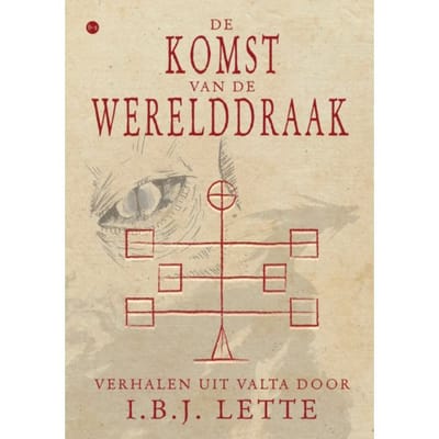 De Komst Van De Werelddraak - I.B.J. Lette