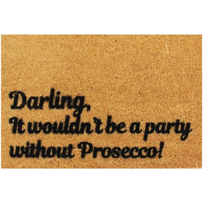 Darling, it Wouldn't be a Party Without Prosecco Doormat