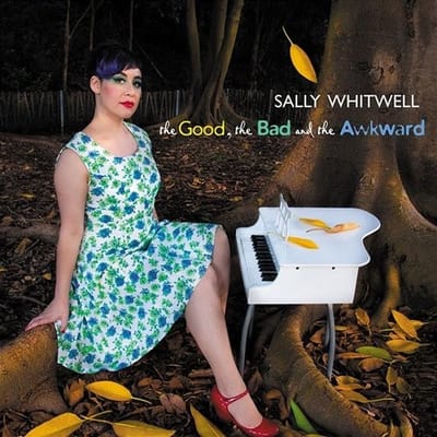 Sally Whitwell - The Good, The Bad And The Awkward (CD)