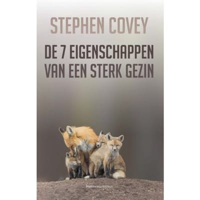 De Zeven Eigenschappen Van Een Sterk Gezin - Stephen R. Covey