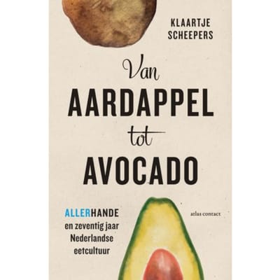Van Aardappel Tot Avocado - Klaartje Scheepers