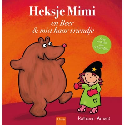 Heksje Mimi En Beer & Mist Haar Vriendje - Heksje Mimi - Kathleen Amant