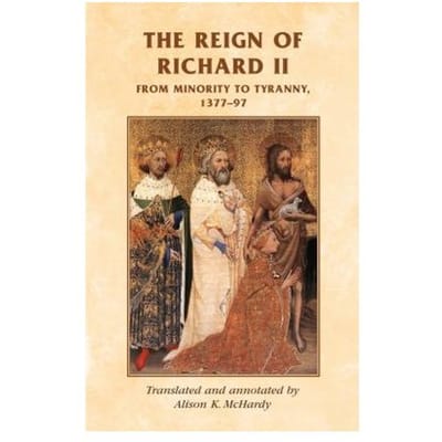 The Reign Of Richard Ii - A. K. McHardy