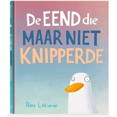 De Eend Die Maar Niet Knipperde - Alex Latimer