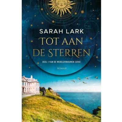 Tot Aan De Sterren - Wereldvrouwen - Sarah Lark