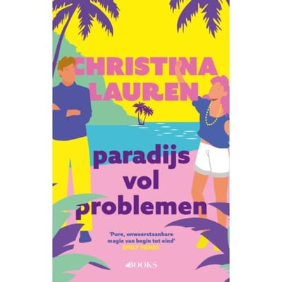 Paradijs Vol Problemen - Christina Lauren