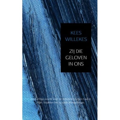 Zij Die Geloven In Ons - Kees Willekes