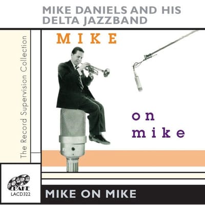 Mike Daniel's Delta Jazzmen - Mike On Mike (CD)