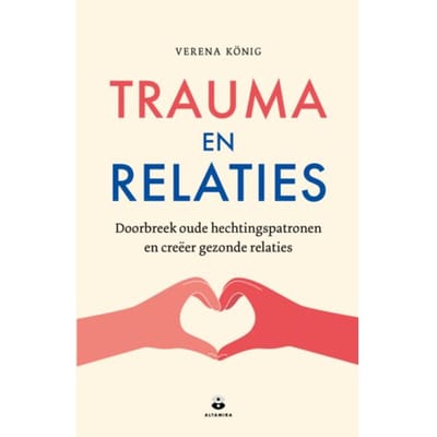 Trauma En Relaties - Verena König