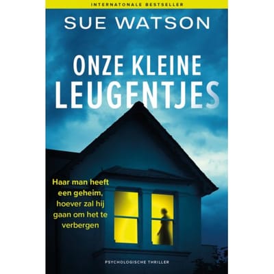 Onze Kleine Leugentjes - Sue Watson