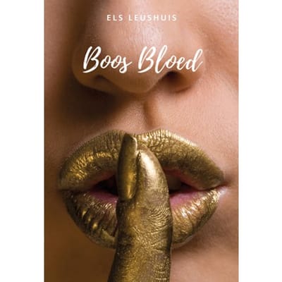Boos Bloed - Els Leushuis