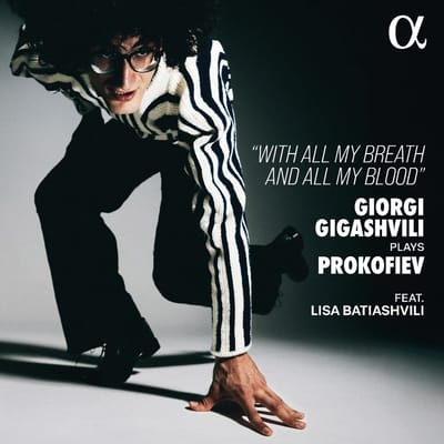 Giorgi Gigashvili, Lisa Batiashvili - Giorgi Gigashvili Plays Prokofiev - With All My Breath And All My Blood (CD)