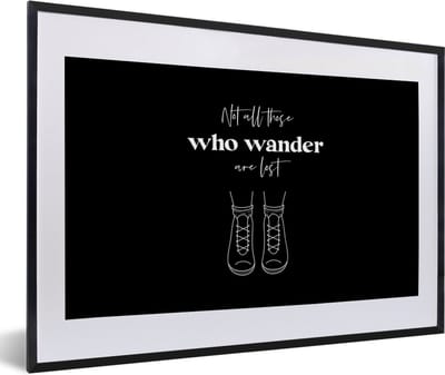 Fotolijst incl. Poster - Spreuken - Quotes - Not all those who wander are lost - Schoenen - 60x40 cm - Posterlijst