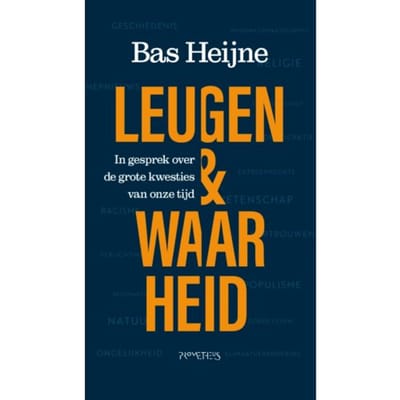 Leugen & Waarheid - Bas Heijne