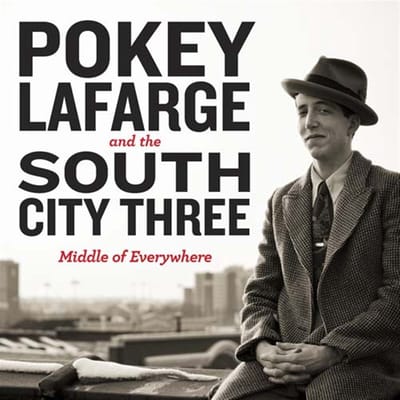 Pokey LaFarge And The South City Three - Middle Of Everywhere (LP)