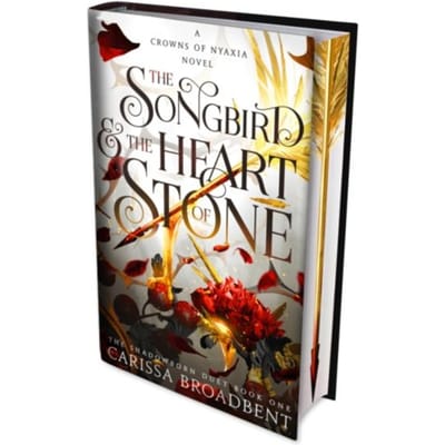 The Songbird And The Heart Of Stone - Carissa Broadbent