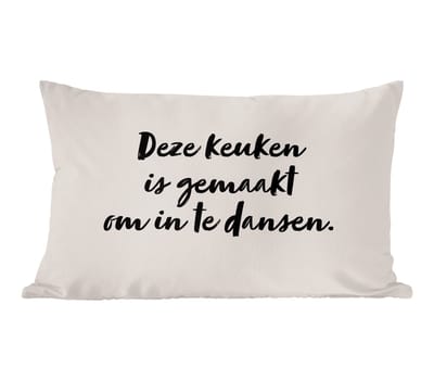 Sierkussens - Kussentjes Woonkamer - 60x40 cm - Deze keuken is gemaakt om in te dansen - Taupe - Quote