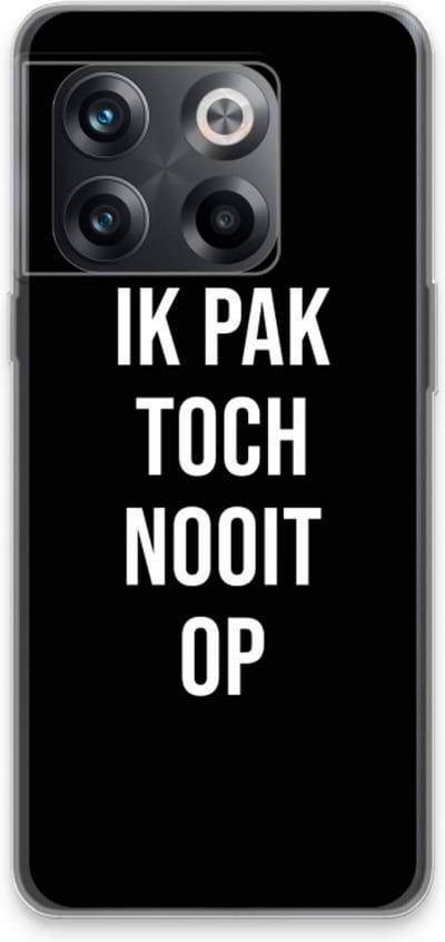 Case Company® - Hoesje geschikt voor OnePlus 10T hoesje - Ik pak nooit op - Zwart - Soft Cover Telefoonhoesje - Bescherming aan alle Kanten en Schermrand