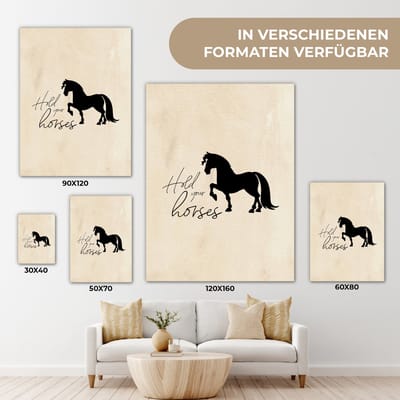 Canvas Schilderij Paarden - Quotes - Hold your horses - Spreuken - 60x80 cm - Wanddecoratie
