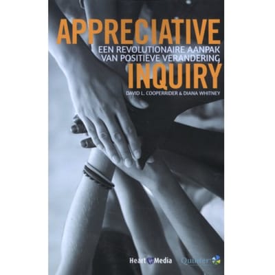 Appreciative Inquiry - David Cooperrider