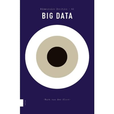 Big Data - Elementaire Deeltjes - Bart van der Sloot