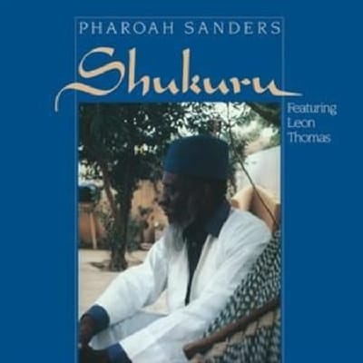 Pharoah Sanders Featuring Leon Thomas - Shukuru (LP) (Limited Edition) (Remastered)