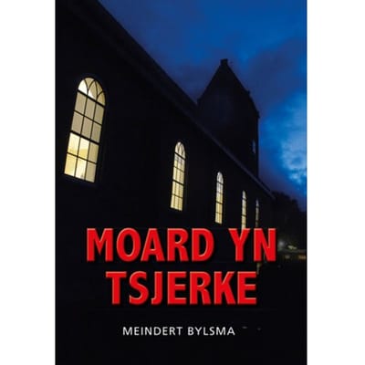 Moard Yn Tsjerke - Meindert Bylsma