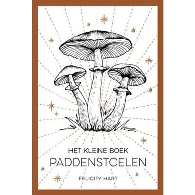 Het Kleine Boek Paddenstoelen - Felicity Hart