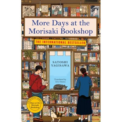 More Days At The Morisaki Bookshop - The Morisaki Bookshop Series - Satoshi Yagisawa