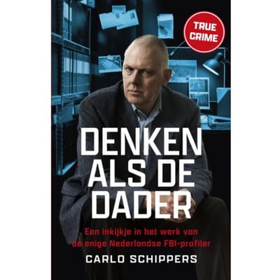 Denken Als De Dader - Carlo Schippers