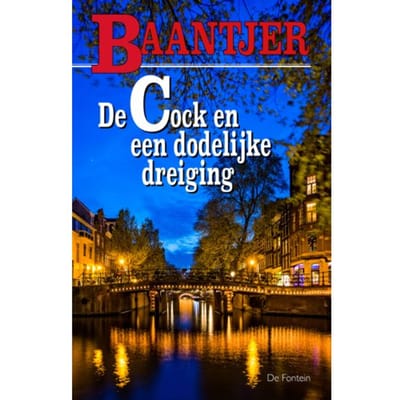 De Cock En Een Dodelijke Dreiging - Baantjer - A.C. Baantjer