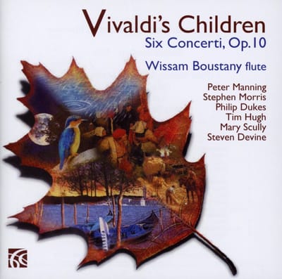 Wissam Boustany, Peter Manning, Stephen Morris, Philip Dukes, Tim Hugh, Mary Scully, Steven Devine - Vivaldi’s Children: Six Concerti, Op. 10 (CD)