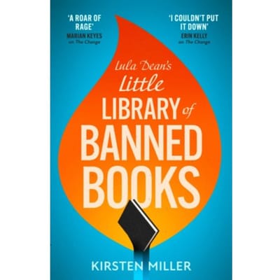 Lula Dean’s Little Library Of Banned Books - Kirsten Miller