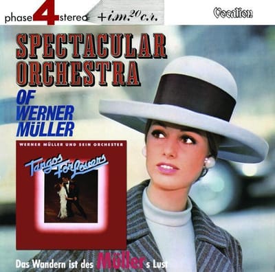 Tangos For Lovers & Werner MullerS Spectacular Orchestra & Das Wandern Ist Des Mullers Lust