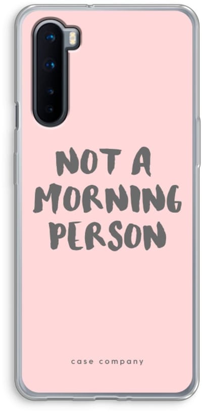 Case Company® - Hoesje geschikt voor OnePlus Nord hoesje - Morning person - Soft Cover Telefoonhoesje - Bescherming aan alle Kanten en Schermrand