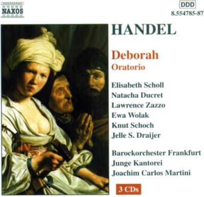 Elisabeth Scholl, Natacha Ducret, Barockorchester Frankfurt, Joachim Carlos Martini - Handel: Deborah, Oratorio (3 CD)