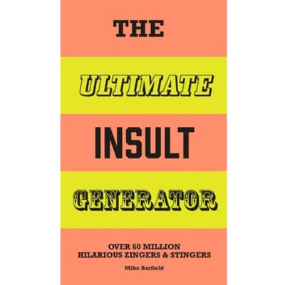 The Ultimate Insult Generator - The Ultimate - Mike Barfield