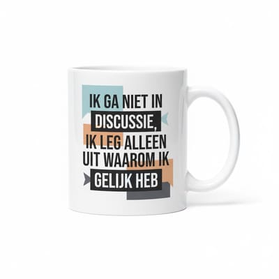 330ml Grappige Mok – 'Ik Ga Niet In Discussie, Ik Leg Alleen Uit Waarom Ik Gelijk Heb' – Perfect Cadeau voor Koffieliefhebbers