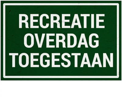 Recreatie overdag toegestaan bord | Sign Again materiaal | 30 x 20 cm
