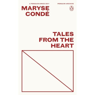 Tales From The Heart - Penguin Archive - Maryse Conde