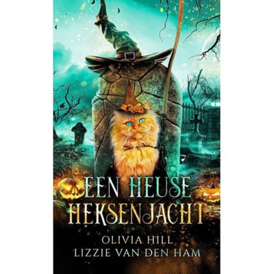 Een Heuse Heksenjacht - Olivia Hill