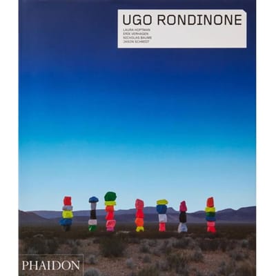 Ugo Rondinone - Phaidon Contemporary Artists Series - Laura Hoptman