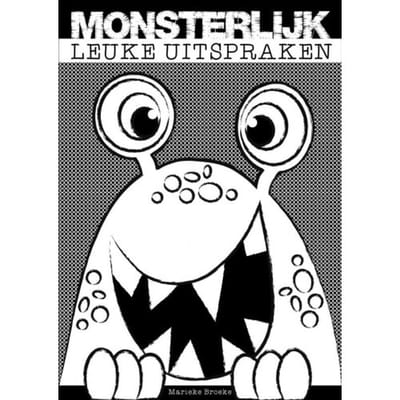 Monsterlijk Leuke Uitspraken - Marieke Broeke