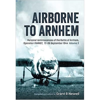 Airborne To Arnhem Volume 2