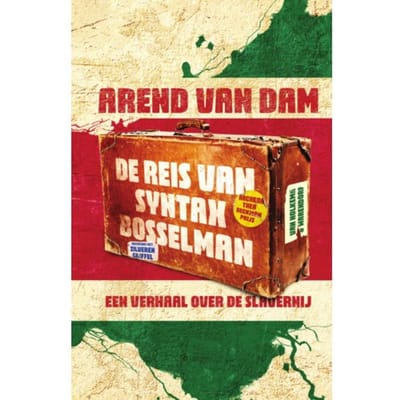 De Reis Van Syntax Bosselman - Arend van Dam