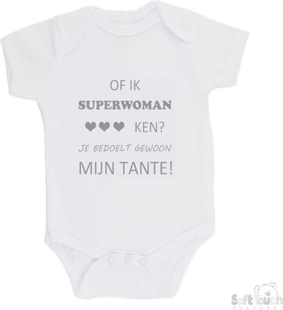 100% katoenen Romper "Of ik Superwoman ken Je bedoelt gewoon mijn tante" Unisex Katoen Wit/grijs Maat 62/68